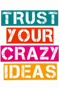 Crazy Ideas Quote